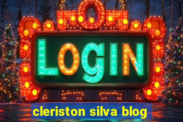 cleriston silva blog